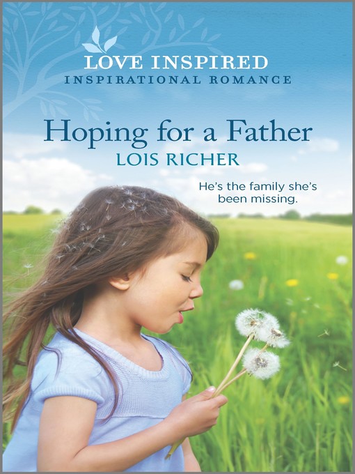 Title details for Hoping for a Father by Lois Richer - Available
